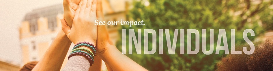 See Our Impact - Individuals